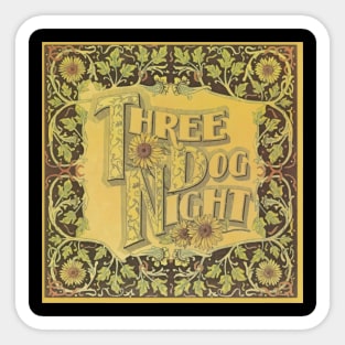 Three Dog Night Sticker